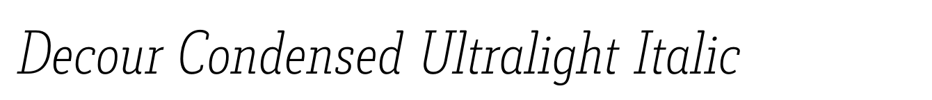 Decour Condensed Ultralight Italic